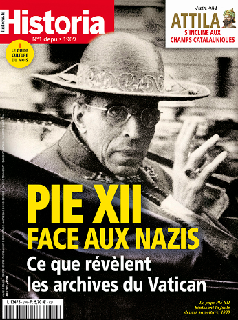 Historia, 894 - juin 2021 - Pie XII face aux nazis  ce que révèlentles archives du Vatican