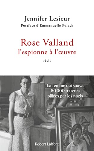 Rose Valland: l'espionne à l'oeuvre
