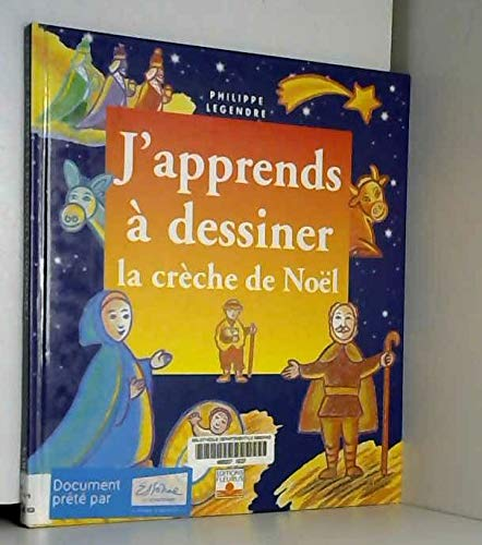 J'apprends à dessiner La crèche de Noël